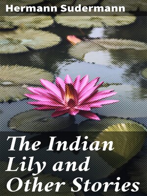 cover image of The Indian Lily and Other Stories